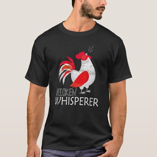 Hühnerflüsterer Bauernhof Tier Huhn T-Shirt (Vorderseite)