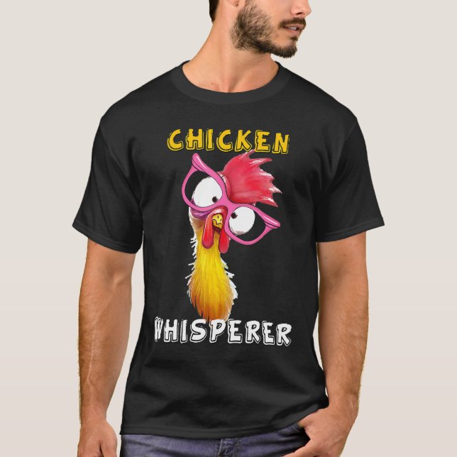 Hühnerflüsterer für Hühnerfarm Leben T-Shirt (Vorderseite)