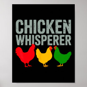 Hühnerflüsterer für stolze Bauern und Tierliebhabe Poster