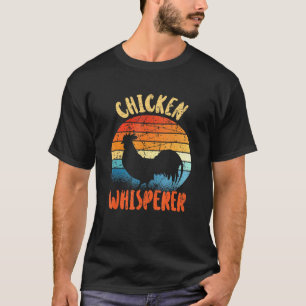 Hühnerflüsterer Geflügelfarm Bauer Männer Frauen K T-Shirt