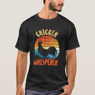 Hühnerflüsterer Geflügelfarm Bauer Männer Frauen K T-Shirt