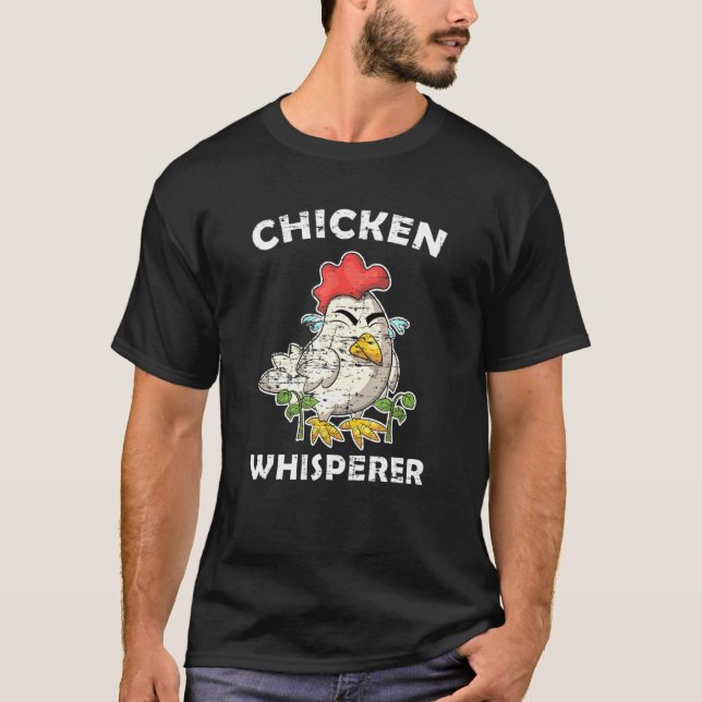 Hühnerflüsterer Hahn Farmer Hühner T-Shirt (Vorderseite)