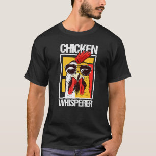Hühnerflüsterer Huhn Für Landwirt Bauernhof T-Shirt