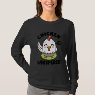 Hühnerflüsterer Ich spreche mit Hühnerzüchter Henn T-Shirt