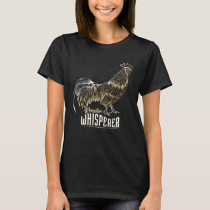 Hühnerflüsterer Landwirt Lustiges Huhn Hahn im K T-Shirt