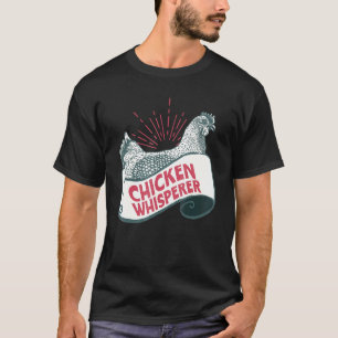 Hühnerflüsterer - Landwirt T-Shirt