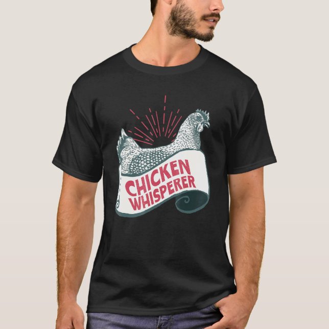 Hühnerflüsterer - Landwirt T-Shirt (Vorderseite)