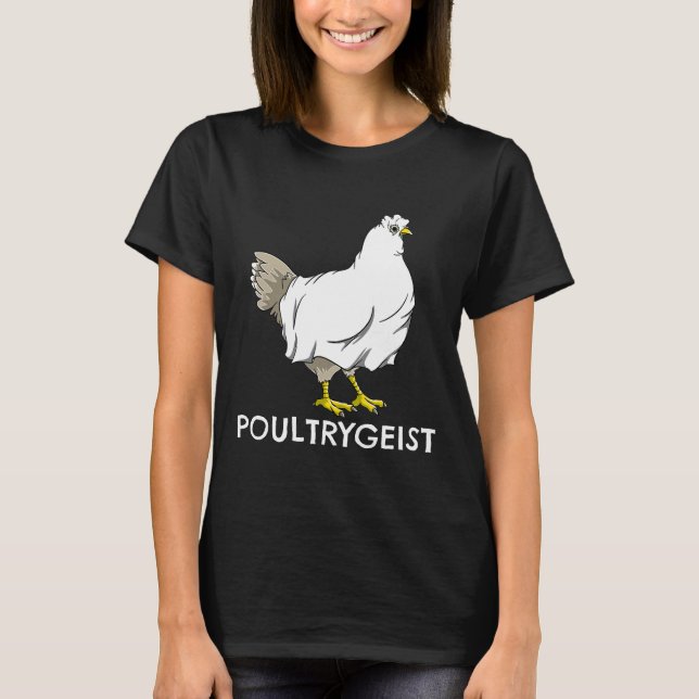 Hühnerghost Poultrygeist Pun Hen Bauer Hallowee T-Shirt (Vorderseite)