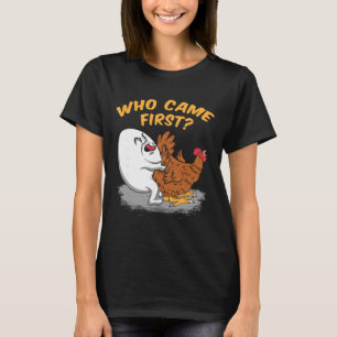 Hühnerhaltung - Wer kam zuerst Geflügelzüchter Gi T-Shirt