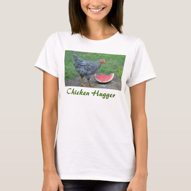 Hühnerhugger-Shirt T-Shirt (Vorderseite)