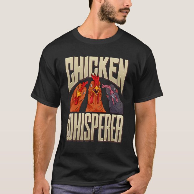 Hühnerhumor Hühnerflüsterer Hühnerbauer T-Shirt (Vorderseite)