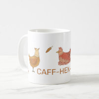 Hühnerliebhaber gekoffeint