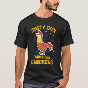 Hühnermädchen Nur ein Mädchen, das Hühner Liebe T-Shirt