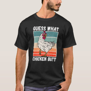 Hühnermeme raten, was HühnerHintern 1 T-Shirt