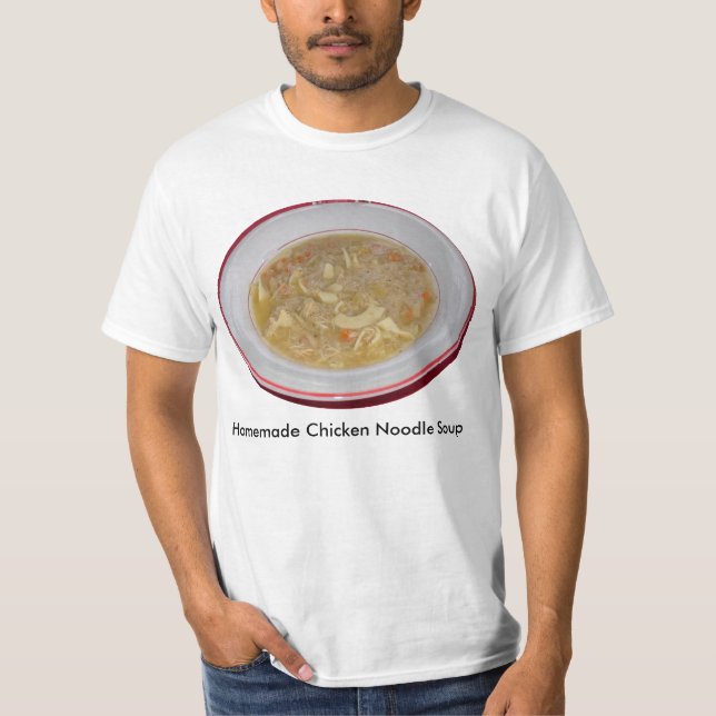 Hühnernoodle-Soup-Wert T-Shirt (Vorderseite)