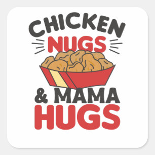 Hühnernugs und Mama hüllen Funny Food Nuggets Quadratischer Aufkleber