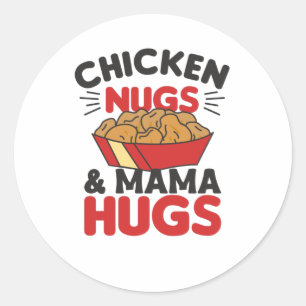 Hühnernugs und Mama hüllen Funny Food Nuggets Runder Aufkleber