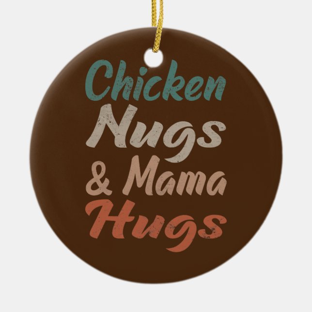 Hühnernugs und Mama-Umarmungen für Kleinkinder Keramik Ornament (Vorne)