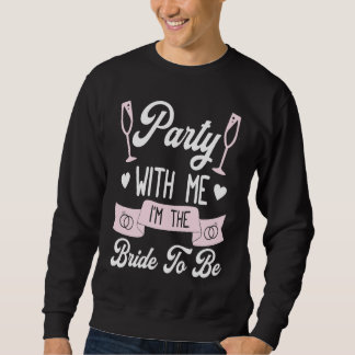 Hühnerparty Hochzeit Verheiratet Junggeselle Braut Sweatshirt