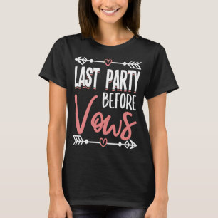 Hühnerparty Hochzeit Verheiratet Junggeselle Braut T-Shirt