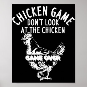 Hühnerspiel Schau nicht auf das Hühnerspiel Game O Poster