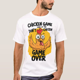 Hühnerspiel Schauen Sie nicht auf den Hähnchenmens T-Shirt