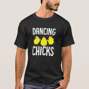Hühnertanz Frauen tanzen Hühner Freundinnen Mädche T-Shirt