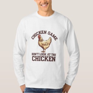 Hühnerwild sieht sich nicht das Huhn an T-Shirt