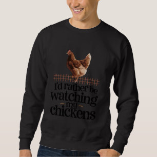Hühnerzubehör Hühnerfleisch Geflügel Bauer R Sweatshirt