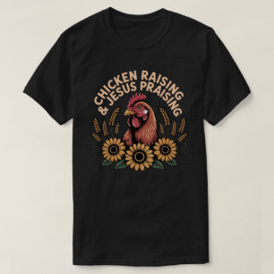 Hühnerzucht & Jesus Lob für Shirt - Christlich