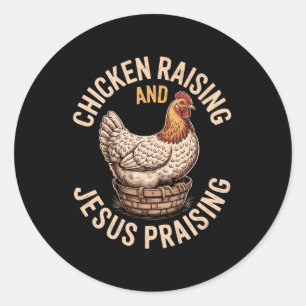 Hühnerzucht und Jesus loben die Funny Farm Chri Runder Aufkleber