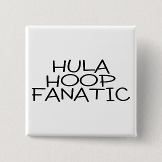 Hula Band-Fanatiker Button