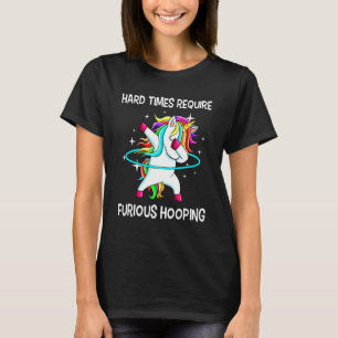 Hulahoop Hula Dabbing Hoop Unicorn Tanz Furious H T-Shirt