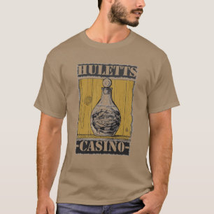 Huletts Kasino - trinken Sie NICHT den T-Shirt