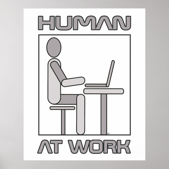 Human at Work 18 x 24 Poster Print (Vorne)