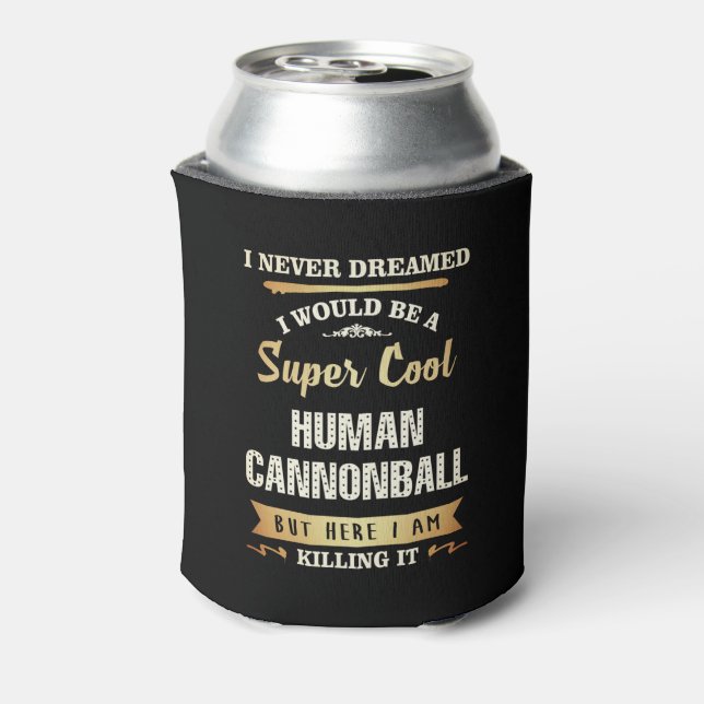 Human Cannonball Funny Novelty Dosenkühler (Kanne Rückseite)