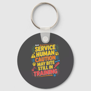Human Caution Service Kann Immer Noch Beißen Train Schlüsselanhänger