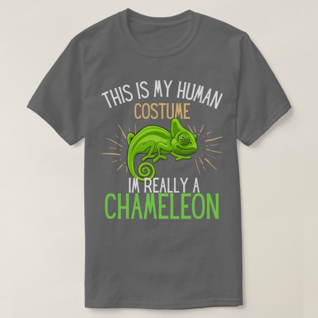 Human Costume Im Really A Chameleon fun T-Shirt (Design vorne)