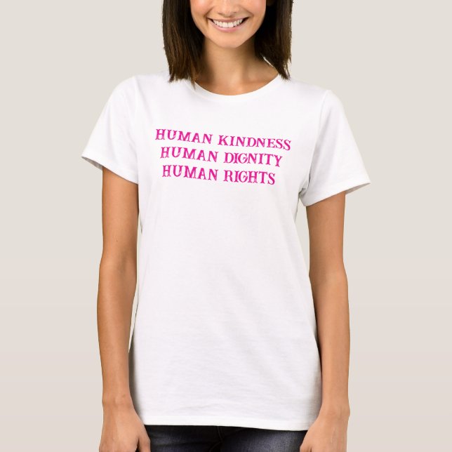 Human Kindness T-Shirt (Vorderseite)