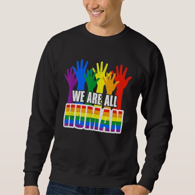 Human Pride Month Rainbow LGBT Flag Lesbian Trans  Sweatshirt (Vorderseite)