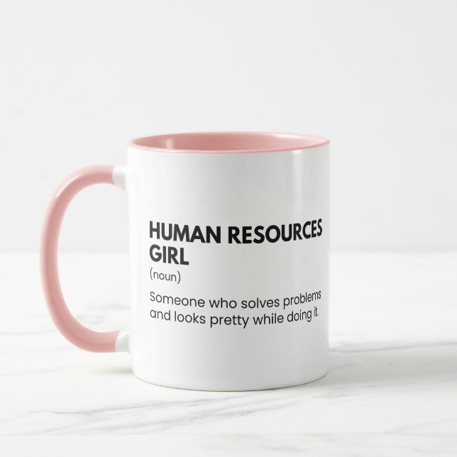 Human Resources Funny Girl Sprichwort Tasse (Links)