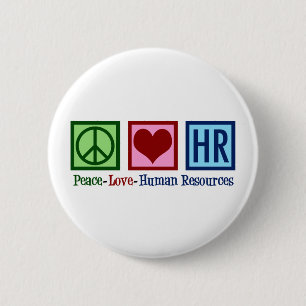 Human Resources Peace Love HR Office Rep Button