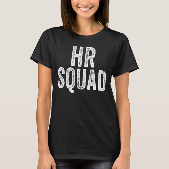Human Resources Team Hr Squad Coworker Appreciati T-Shirt (Vorderseite)