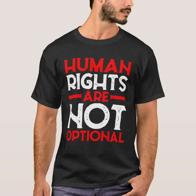 Human Rights Are Not Optional T-Shirt (Vorderseite)