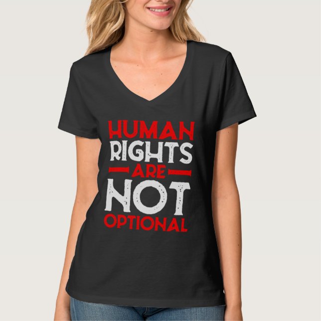 Human Rights Are Not Optional T-Shirt (Vorderseite)