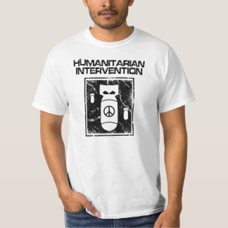 Humanitäre Intervention - Antikriegs T-Shirt