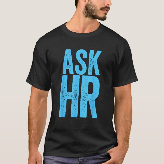 Humanressourcen Frage Coworker Swagazon H.R. T-Shirt (Vorderseite)