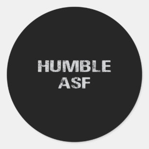 Humble Asf Retro Vintager Spaß Funny Motivation Qu Runder Aufkleber