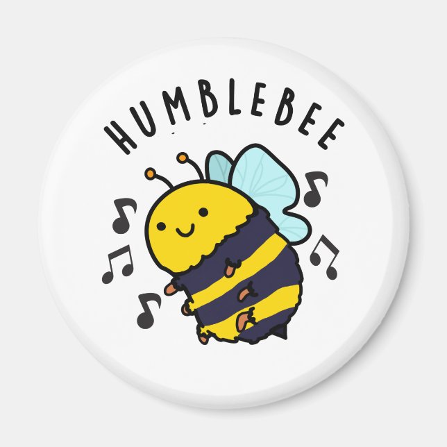 Humble Bee Funny Bumblebee Pun Magnet (Vorne)