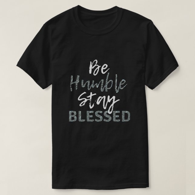 HUMBLE Bleibe BLESSEET T-Shirt (Design vorne)